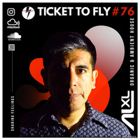 TICKET TO FLY #76 NOV 2023 (Organic House) by KTV RADIO