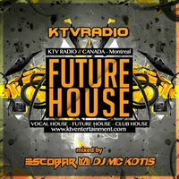 DJ MC Kotis (Emil Kostov) - FUTURE HOUSE KTV Radio Live Podcast @ mixed by Escobar B2B DJ MC Kotis (12052019) by KTV RADIO