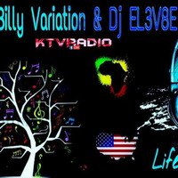 Dj El3v8e - Dj Billy Variation & Dj EL3V8E   Life Time Journey KTV Radio.m4a by KTV RADIO