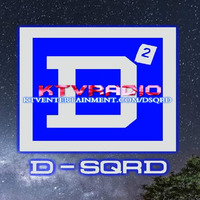 D-SQRD - 909 May The 4th Be With You by KTV RADIO