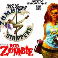 DJ KENNY'S ZOMBIE STRIPPERS by KTV RADIO