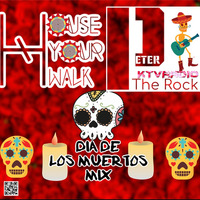 House Your Walk Dia De Los Muertos Mix by KTV RADIO