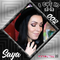 I Got In 002 - Saya by KTV RADIO
