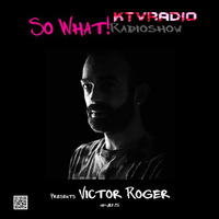 Victor Roger for So What Radio Show 2021 by KTV RADIO