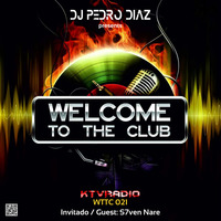 Dj Pedro Diaz - WTTC 021 (Invitado  Guest S7ven Nare) by KTV RADIO