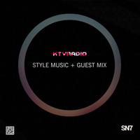 STYLE MUSIC GUEST MIX SN7 by KTV RADIO
