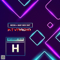 NEON + MAY MIX SN7 by KTV RADIO