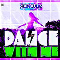 Dance With Me - Rediculiz by KTV RADIO