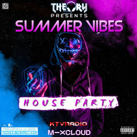 SUMMER VIBES - HOUSE PARTY by KTV RADIO