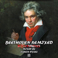 Beethoven Remixed Mixed by Carlos Stylez by KTV RADIO