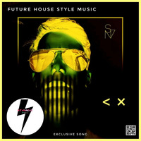 Future House Style Music By SN7 by KTV RADIO
