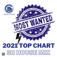 MOST WANTED - 2021 Top Chart (3H House Mix) by KTV RADIO