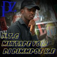 N.T.G Mixtape Vol2 intro by DJ Dimmpoz