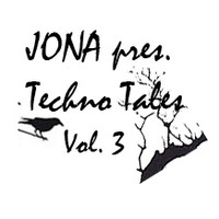 JONA pres. TECHNO TALES Vol.3 by JONA