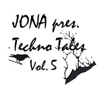 JONA pres. TECHNO TALES Vol.5 by JONA