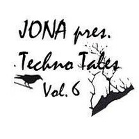 JONA pres. TECHNO TALES Vol. 6 by JONA