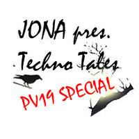 Jona pres. TECHNO TALES (PV19 anticipation SPECIAL #1) by JONA