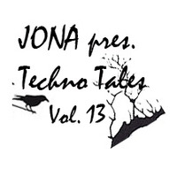 JONA pres. TECHNO TALES Vol.13 by JONA