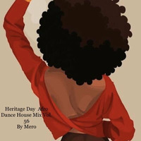 Heritage Day Afro Dance House Mix Vol.56 by Mero