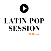 Latin Pop Varios ECDJ session by Ernesto Camacho