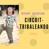 Circuit-Tribaleando ECDJ by Ernesto Camacho