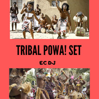 Tribal Powa! SET ECDJ by Ernesto Camacho