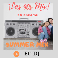 90s en Español Mix ECDJ by Ernesto Camacho