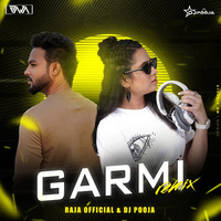GARMI (Street Dancer 3D) DJ POOJA X DJ RAJA (REMIX) by DJ POOJA