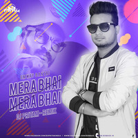 Mera bhai Mera bhai Remix DJ Pritam by DjpritamINDIA