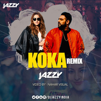 Koka||badshah||DJ JAZZY REMIX by Dj Jazzy india