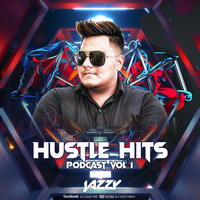 hustle hits podcast dj jazzy india by Dj Jazzy india