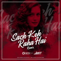 Sach Keh Raha Deewana Remix - DJ Ankit Mumbai &amp; DJ Jazzy India by Dj Jazzy india