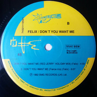 Felix - Don't You Want Me (Red Jerrys Holiday Mix) by Roberto Freire