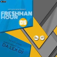 The Freshman Hour #05 Main Mix By Aaron Demac by The Freshman Hour