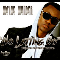 Wayne Wonder - No Letting Go (Butter Factory Remix) by Butter Factory - Julz Winfield