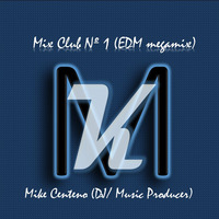 Mix Club Nº 1 (EDM megamix) - Emma3TC by Emma3TC