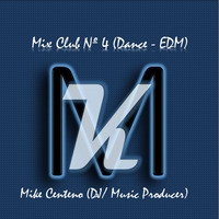 Mix Club Nº 4 (Dance - EDM) - Emma3TC by Emma3TC