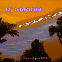 Dj GARUDA - le crépuscule by DJ Garuda