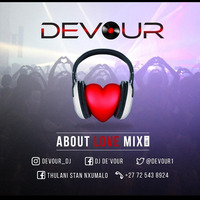 Devour - About love mix by Devour
