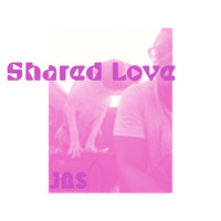 Jas presents Shared Love by Just-a-Session