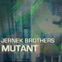 07 JERNEK BROTHERS - Mutant World by Jernek BROTHERS
