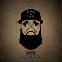 Beards&amp;Beats 001 mixed by Roy The-Third by Beards&Beats