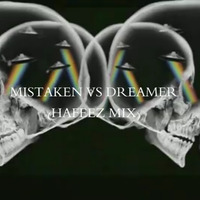 Mistaken Vs Dreamer (Hafeez Mix) by DJ Hafeez