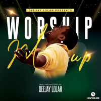 Lets worship by deejay lolah_ug