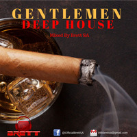 The Gentlemen Deep Mixed by Brett SA by Teekay Brett SA Mlangeni