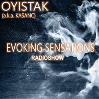 Oyistak - Evoking Sensations Radioshow #01 (27.06.2019) on I:ER by Klinik Radio