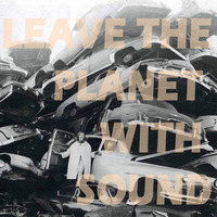 Doom Ting Presents Leave The Planet With Sound by Doom Ting