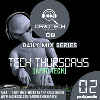 Afrotech Research - Tech Thursdays 02(Afro Tech Mix) by Afrotech Research