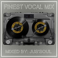 Finest Vocal Mix 011 - Jussoul by Finest Vocal Mix