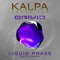 KALPA sound lab - Liquid Phase by Dj Onivid - Live 11 by Onivid